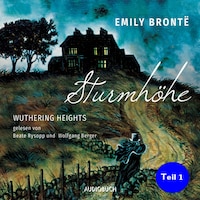 Sturmhöhe - Wuthering Heights, Teil 1