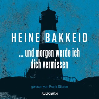 … und morgen werde ich dich vermissen (ungekürzte Lesung) bookCoverFor