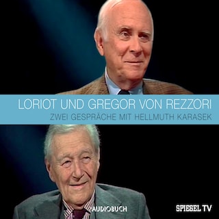 LORIOT und Gregor von Rezzori als Hörbuch
