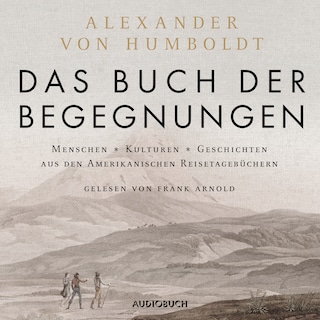 Das Buch der Begegnungen (ungekürzt) als Hörbuch