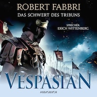 Vespasian: Das Schwert des Tribuns (ungekürzt)