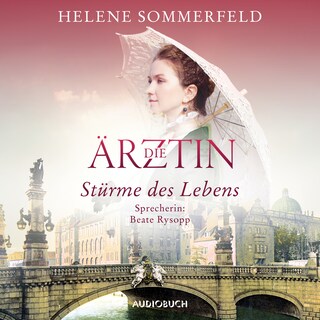 Die Ärztin: Stürme des Lebens als Hörbuch