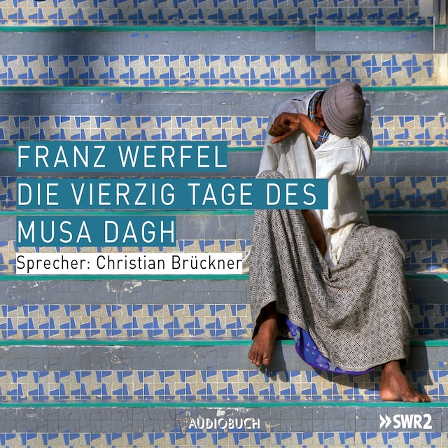 Die vierzig Tage des Musa Dagh