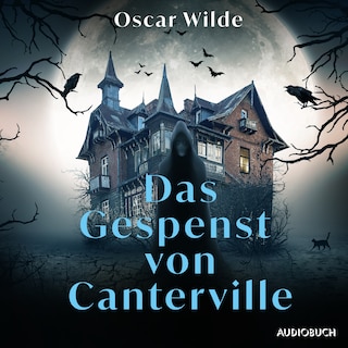 Das Gespenst von Canterville als Hörbuch