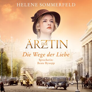Die Ärztin: Die Wege der Liebe als Hörbuch