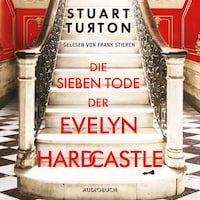 Die sieben Tode der Evelyn Hardcastle (ungekürzt)