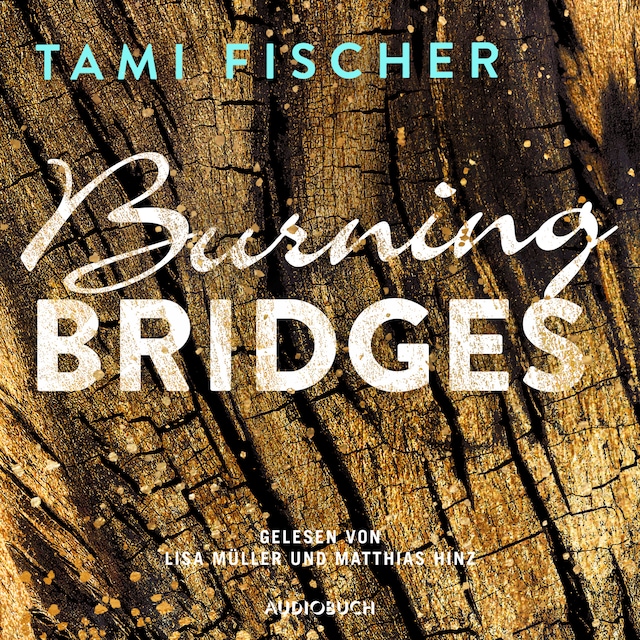 Kirjankansi teokselle Burning Bridges (ungekürzt)