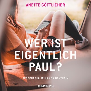 Wer ist eigentlich Paul? als Hörbuch