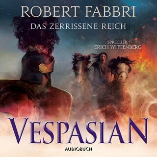 Vespasian: Das zerrissene Reich (ungekürzt) als Hörbuch