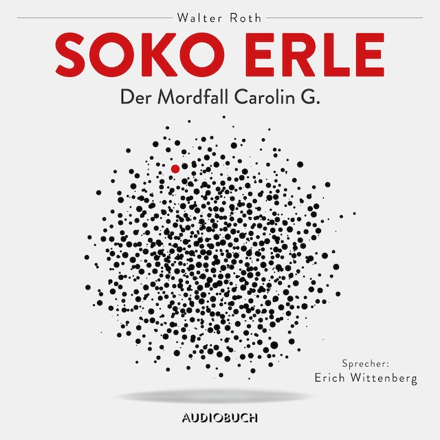 Kirjankansi teokselle Soko Erle - Der Mordfall Carolin G. (ungekürzt)