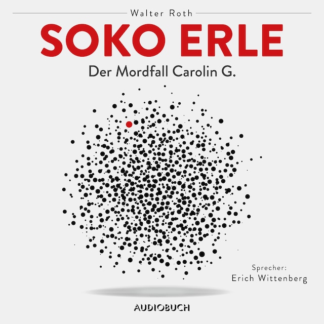 Bogomslag for Soko Erle - Der Mordfall Carolin G. (ungekürzt)