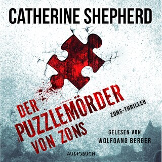 Der Puzzlemörder von Zons (Zons-Thriller 1) als Hörbuch