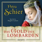 Das Gold des Lombarden - Die Lombarden-Reihe, Band 1 (Ungekürzt)