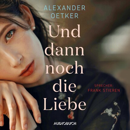 Und dann noch die Liebe (ungekürzt) bookCoverFor