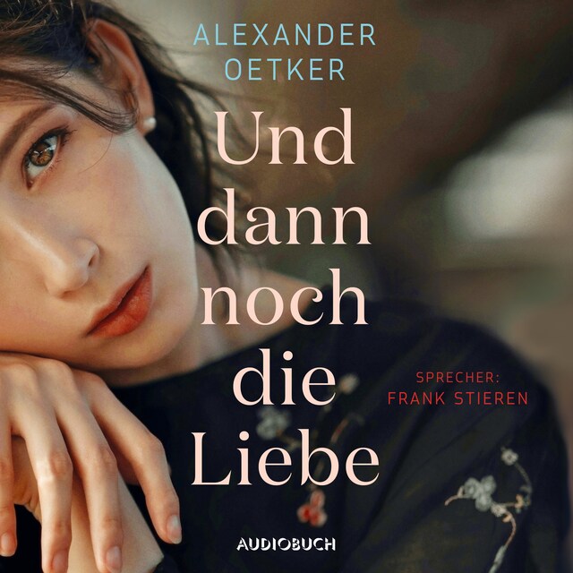 Book cover for Und dann noch die Liebe (ungekürzt)