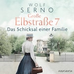 Große Elbstraße 7 (Band 1) - Das Schicksal einer Familie