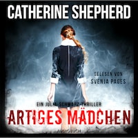 Artiges Mädchen (Ein Fall für Julia Schwarz 5)