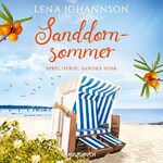 Sanddornsommer - Die Sanddorn-Reihe, Band 1 (Ungekürzt)