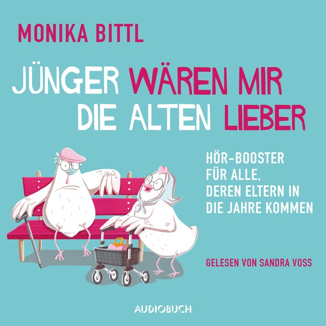 Book cover for Jünger wären mir die Alten lieber (ungekürzt)