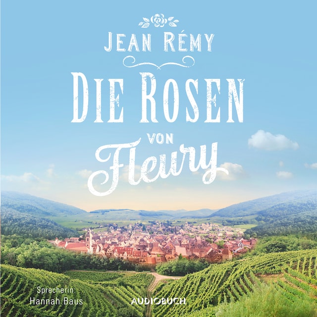 Couverture de livre pour Die Rosen von Fleury (ungekürzt)