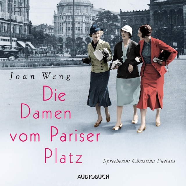 Book cover for Die Damen vom Pariser Platz (ungekürzt)