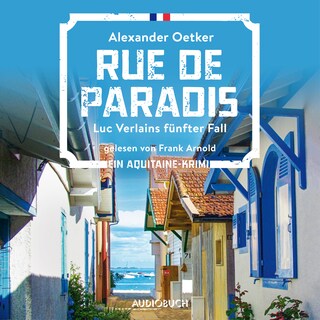 Rue de Paradis - Luc Verlains fünfter Fall (Luc Verlain 5) als Hörbuch