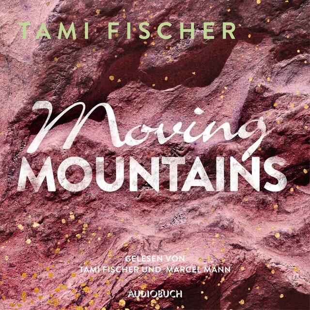 Couverture de livre pour Moving Mountains (ungekürzt)