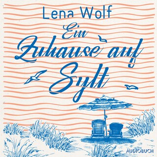 Ein Zuhause auf Sylt als Hörbuch