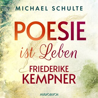 Poesie ist Leben - Friederike Kempner als Hörbuch