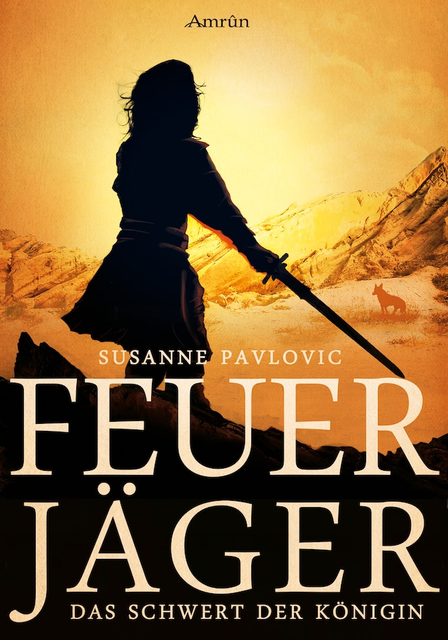 Book cover for Feuerjäger 3: Das Schwert der Königin