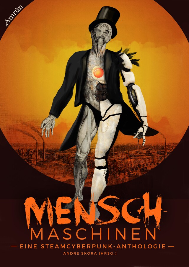 Copertina del libro per Menschmaschinen - Eine Steamcyberpunk Anthologie