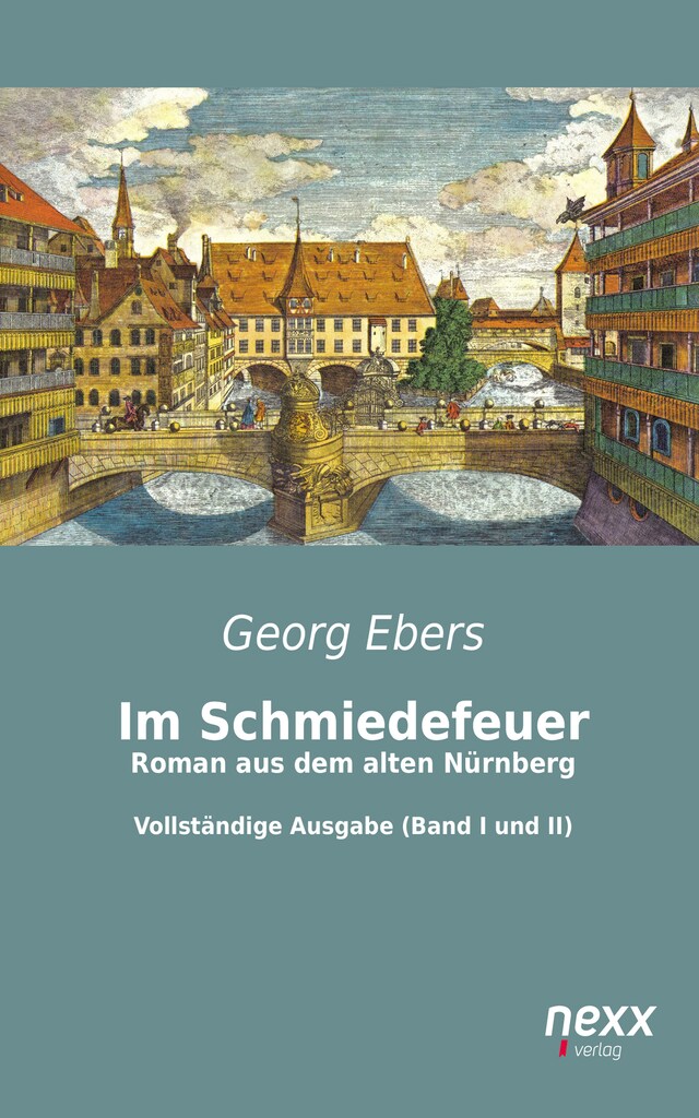 Buchcover für Im Schmiedefeuer: Roman aus dem alten Nürnberg