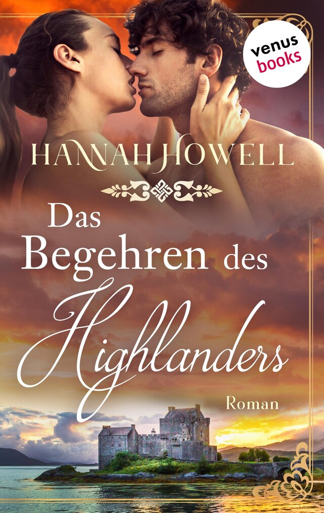 Book cover for Das Begehren des Highlanders - Highland Dreams: Erster Roman