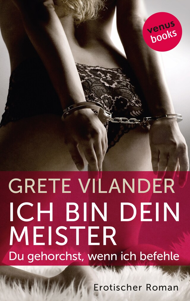 Ich bin dein Meister - Du gehorchst, wenn ich befehle Buchcover für Ich bin dein Meister - Du gehorchst, wenn ich befehle