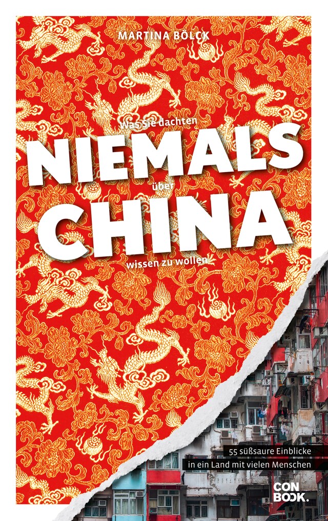 Portada de libro para Was Sie dachten, NIEMALS über CHINA wissen zu wollen