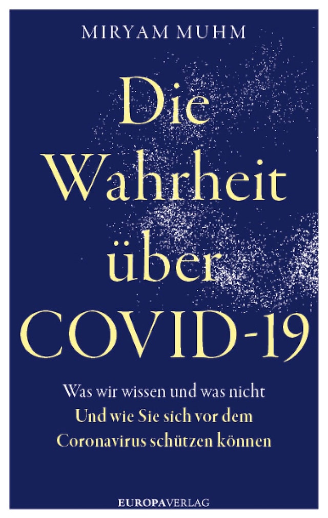 Kirjankansi teokselle Die Wahrheit über Covid-19