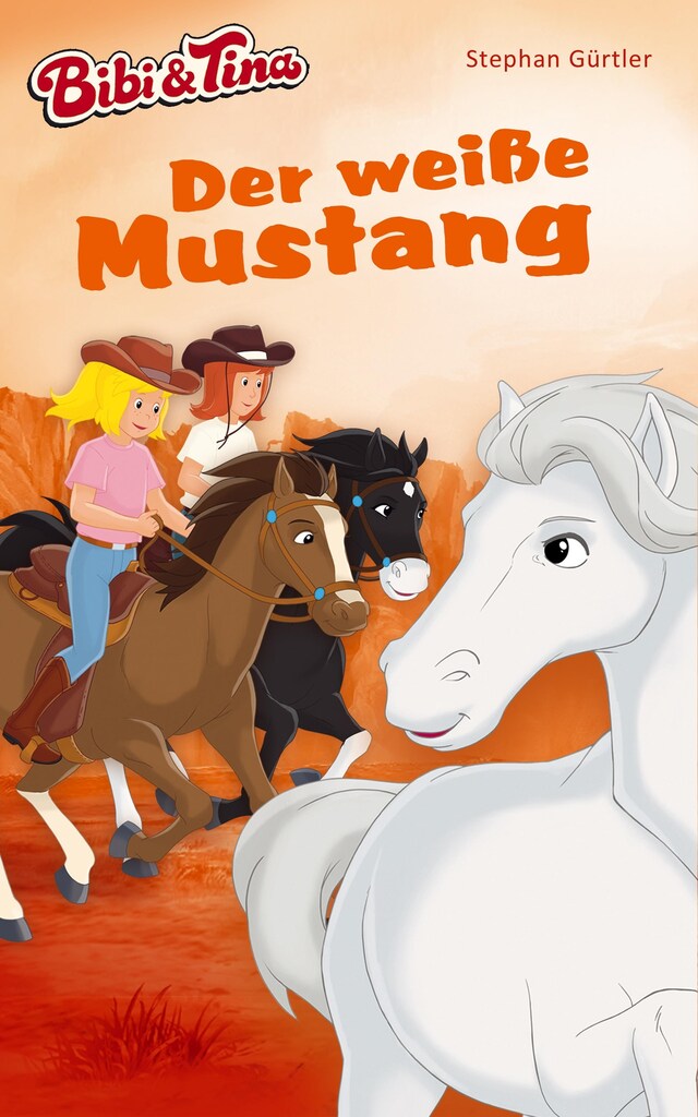 Portada de libro para Bibi & Tina – Der weiße Mustang