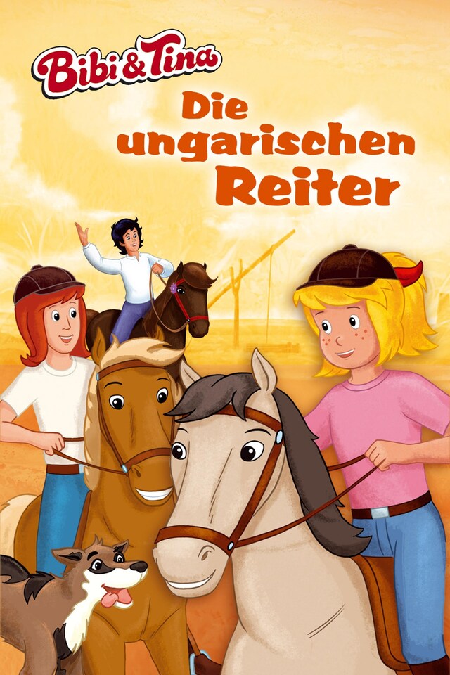 Book cover for Bibi & Tina - Die ungarischen Reiter