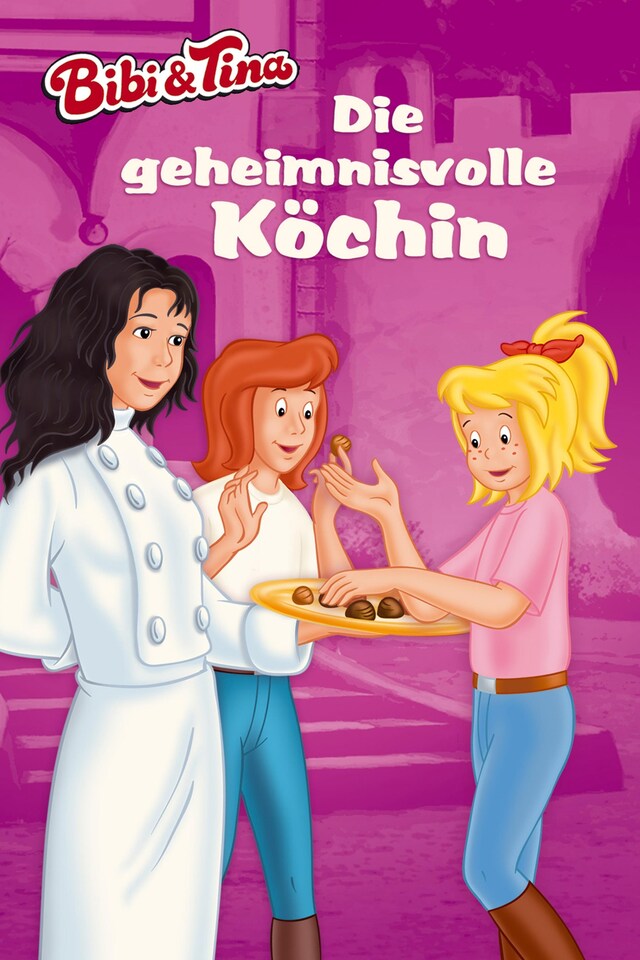 Boekomslag van Bibi & Tina - Die geheimnisvolle Köchin