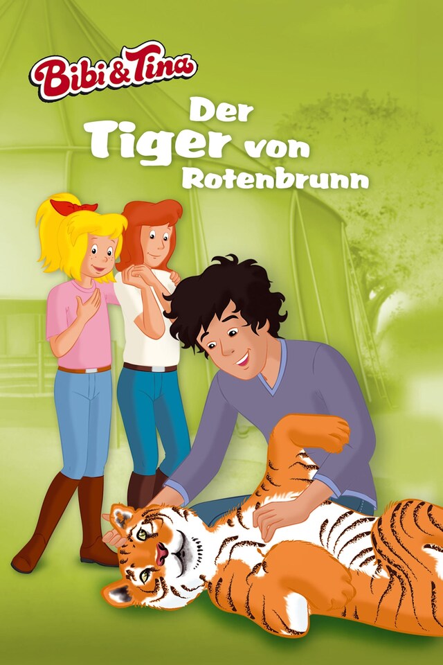 Boekomslag van Bibi & Tina - Der Tiger von Rotenbrunn