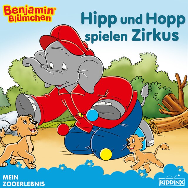 Couverture de livre pour Benjamin Blümchen - Hipp und Hopp spielen Zirkus