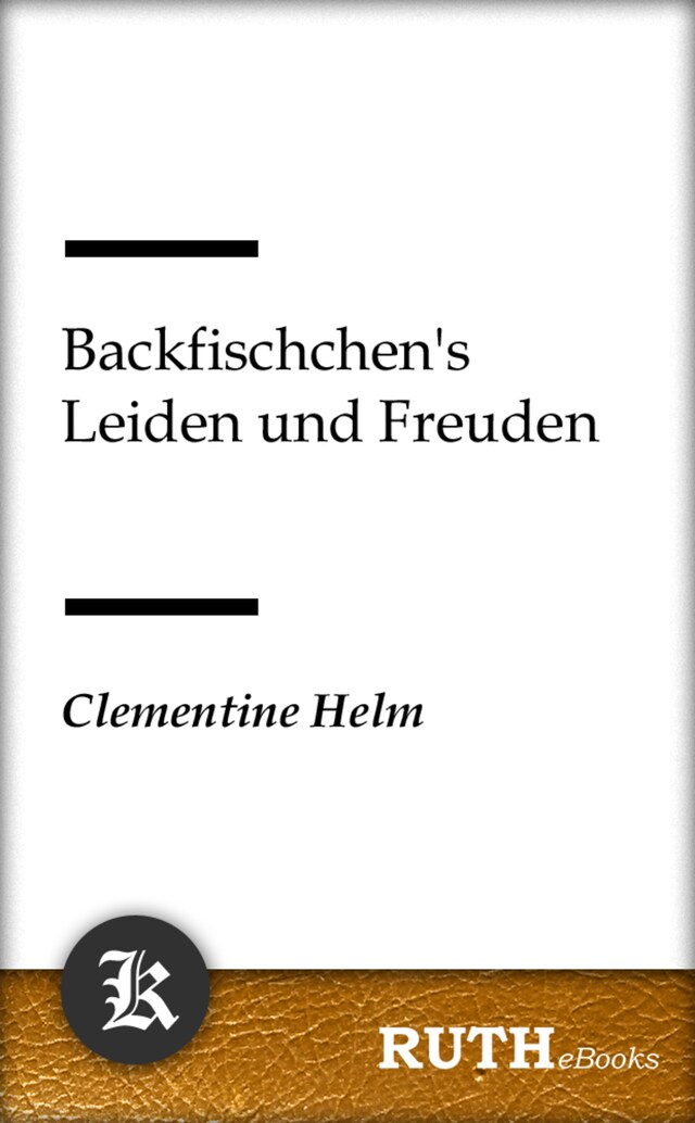 Buchcover für Backfischchen's Leiden und Freuden