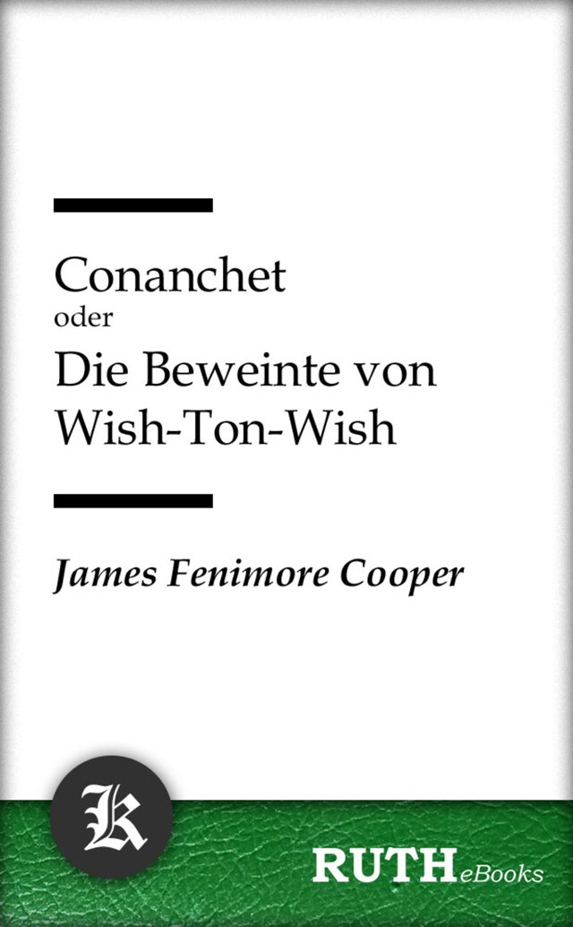 Kirjankansi teokselle Conanchet oder Die Beweinte von Wish-Ton-Wish