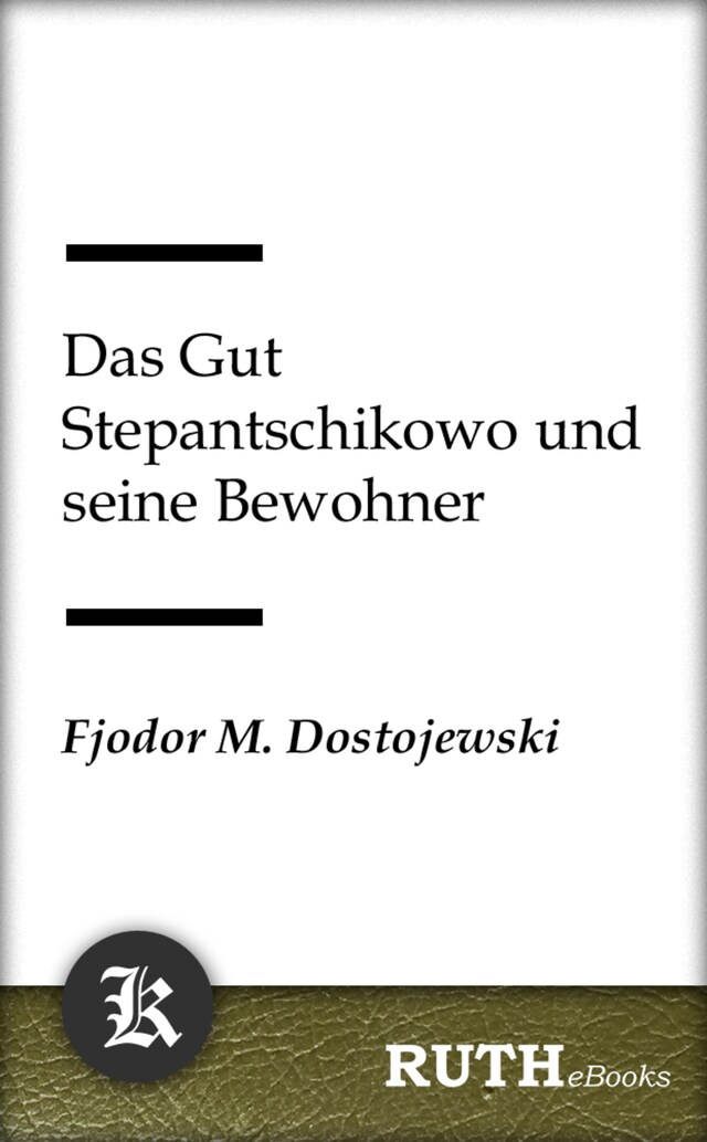 Buchcover für Das Gut Stepantschikowo und seine Bewohner