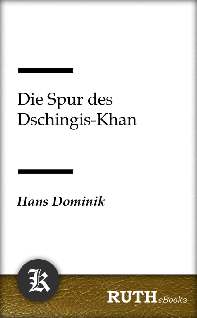 Portada de libro para Die Spur des Dschingis-Khan