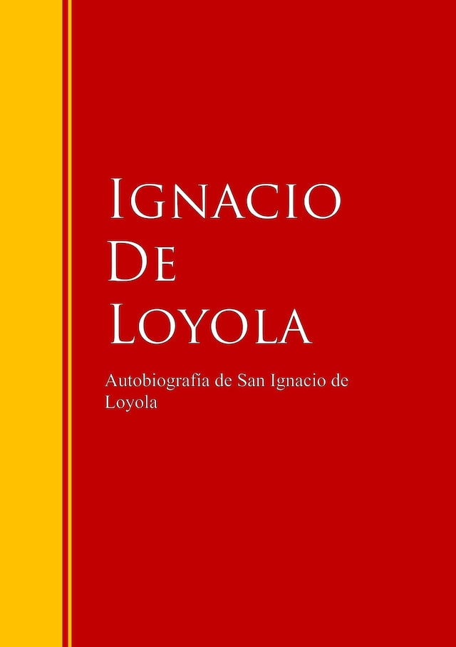Book cover for Autobiografía de San Ignacio de Loyola