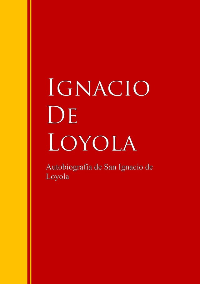 Couverture de livre pour Autobiografía de San Ignacio de Loyola