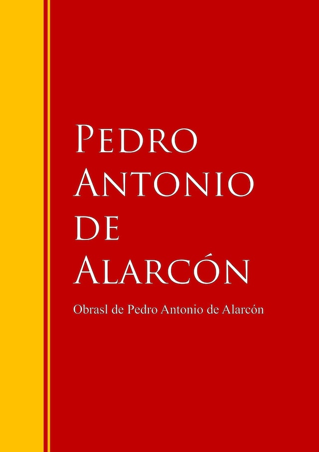 Couverture de livre pour Obras - Colección de Pedro Antonio de Alarcón