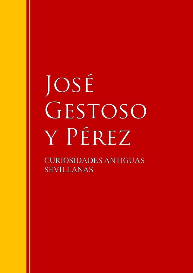 Copertina del libro per CURIOSIDADES ANTIGUAS SEVILLANAS