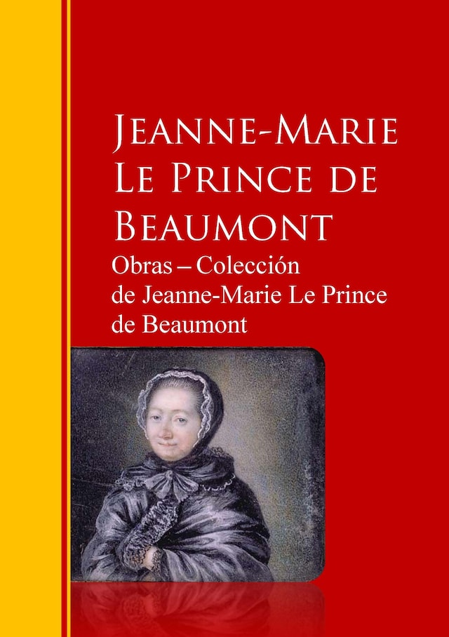 Obras ─ Colección  de Jeanne-Marie Le Prince de Beaumont